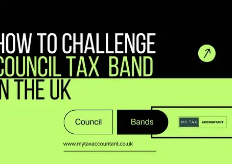 How to Challenge Council Tax Band in the UK - A Step by Step Guide