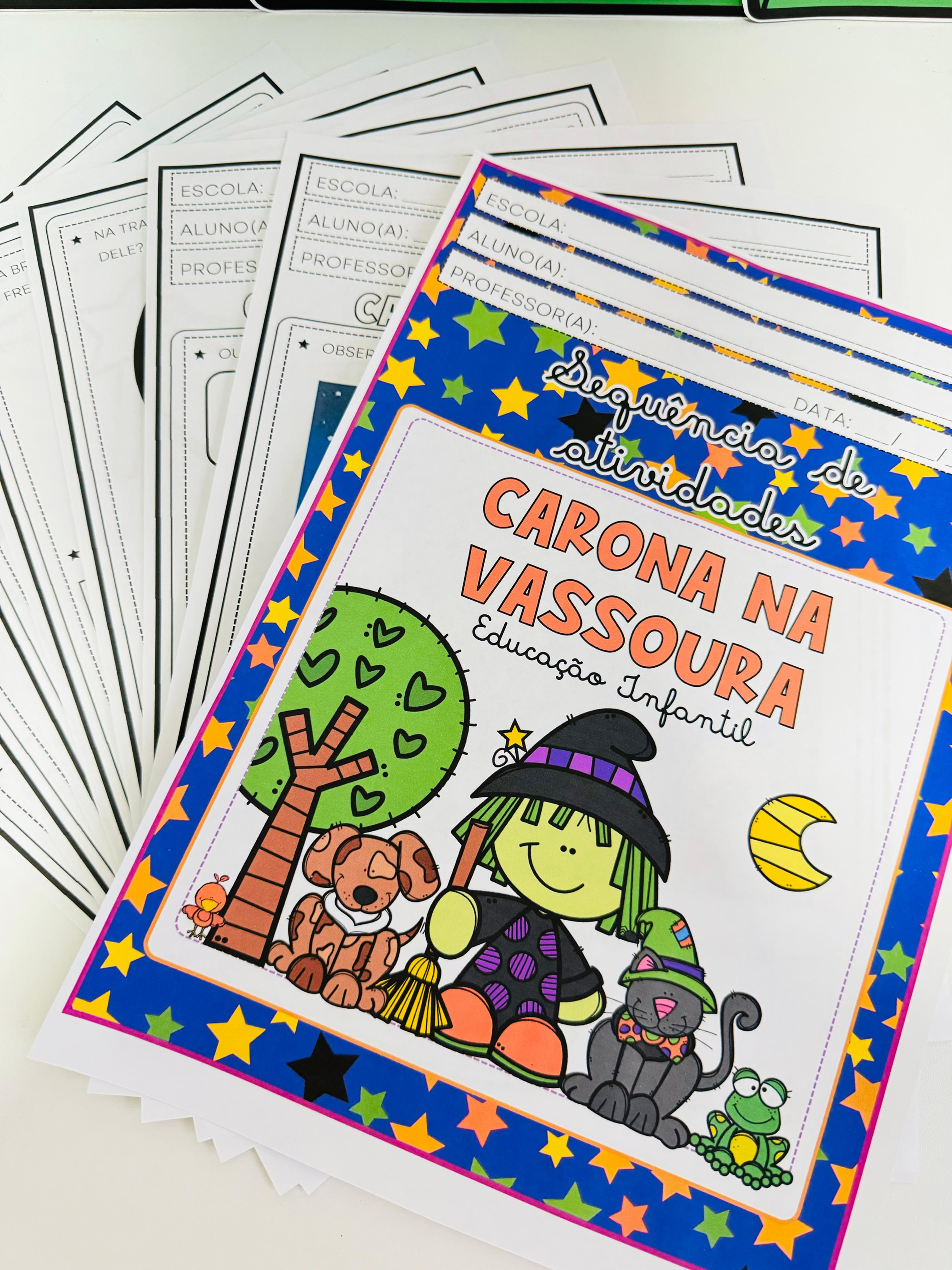 SEQUÊNCIA DIDÁTICA CARONA NA VASSOURA - EDUCAÇÃO INFANTIL