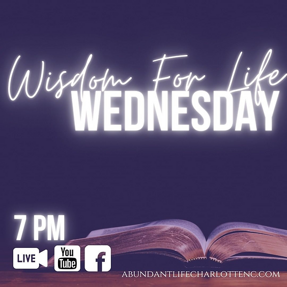 Wisdom for Life Wednesday