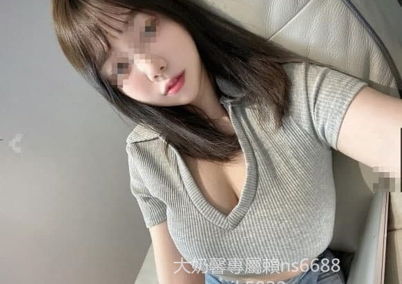 ❤️奶控專屬正妹加賴ns6688 年輕 大奶 漂亮 可愛 服務好 皮膚白