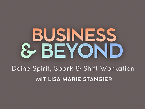 Workation by Lisa Marie Stangier | Coaching, Mentoring, Systemaufstellungen in LEADERSHIP & LIFE