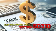 California’s Billionaire Tax Act: Section 50310 Raises Alarms Over Legislative Power to Amend Voter‑Approved Measure