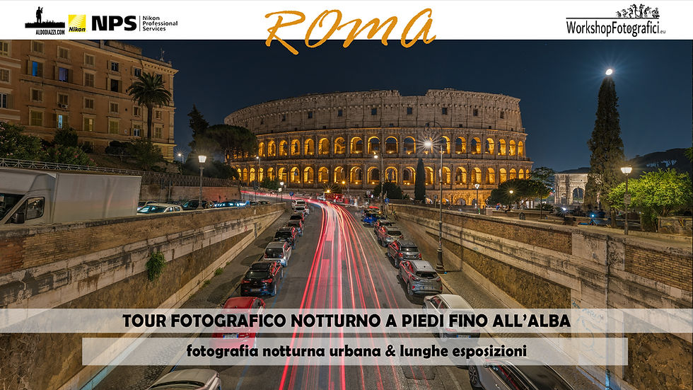 Roma - Tutto in una notte ✨workshop in tour Fotografico Notturno a piedi fino all'alba