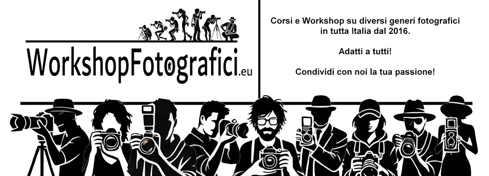 workshopsfotografici.eu Condividi con noi la tua passione fotografica!
