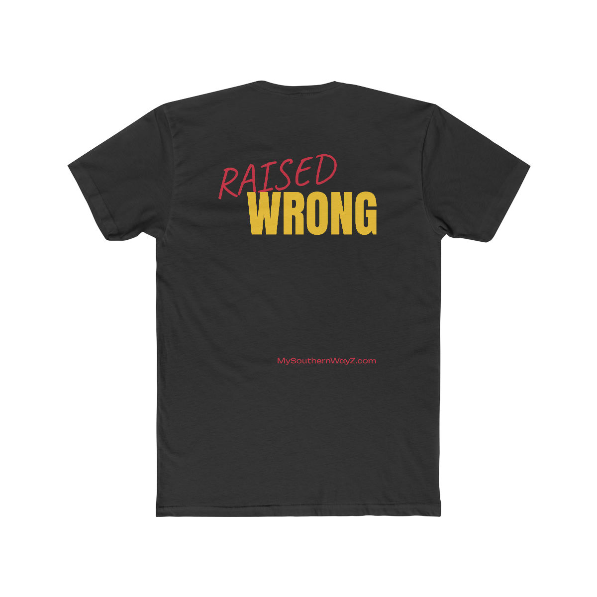 RAISED WRONG Men's Cotton Crew Tee