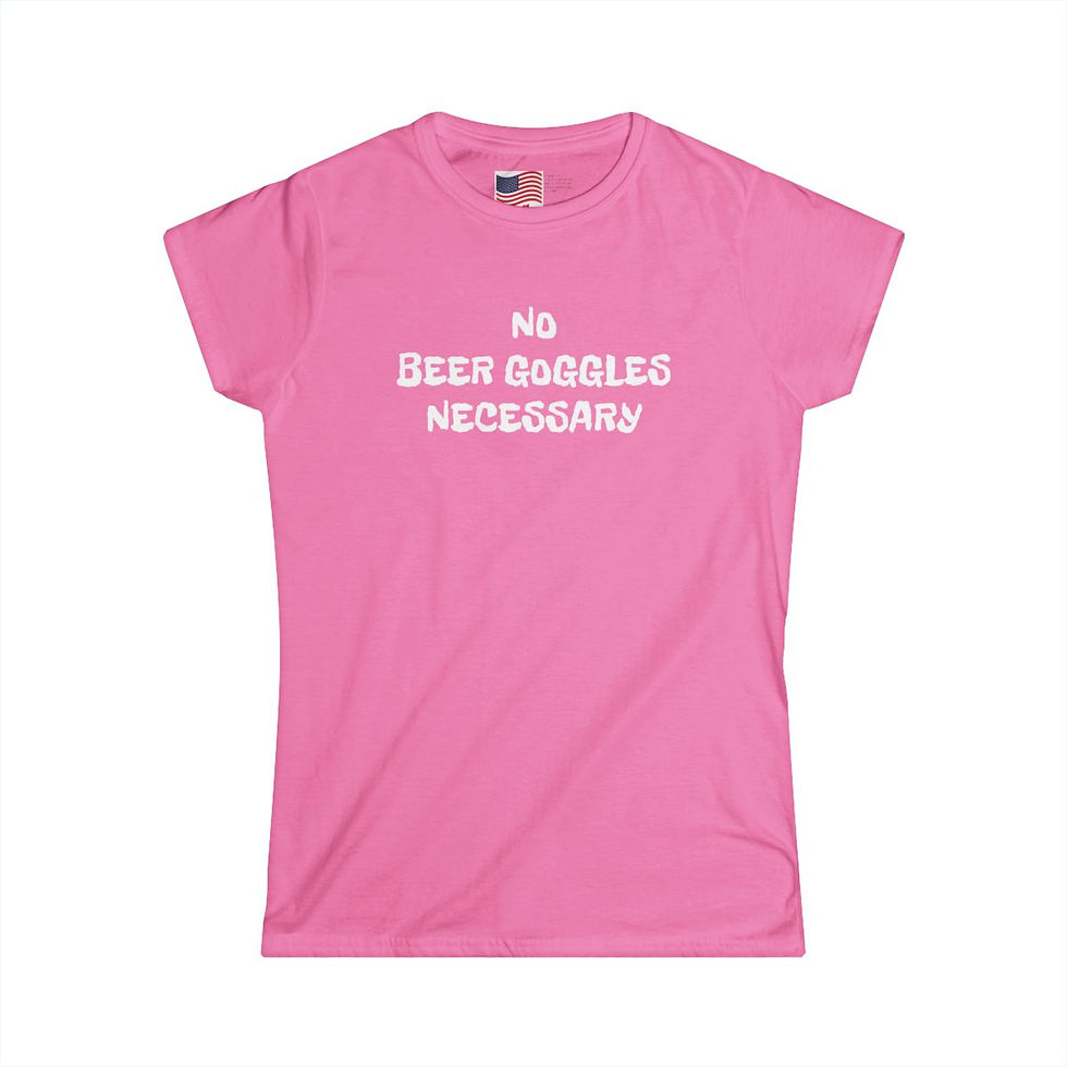 NO BEER GOGGLES Women's Softstyle Tee