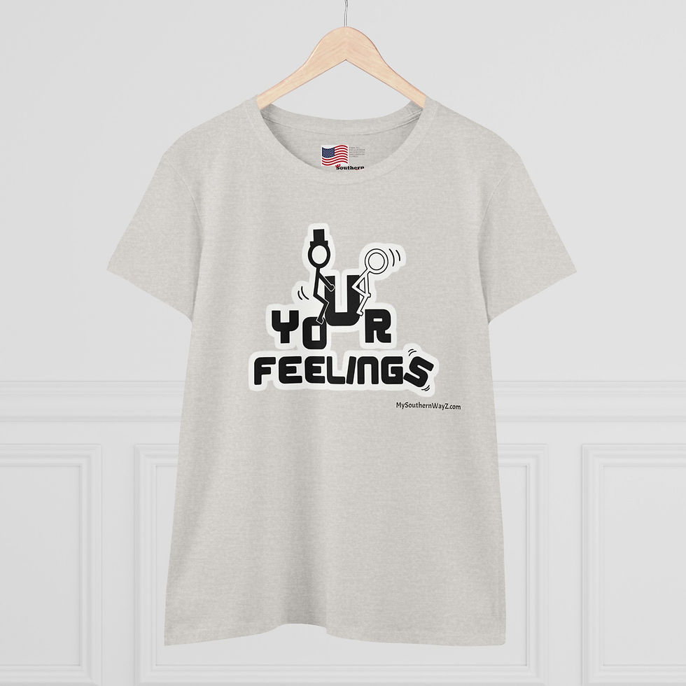 Thumbnail: FUCK YOUR FEELINGS Women's Midweight Cotton Tee