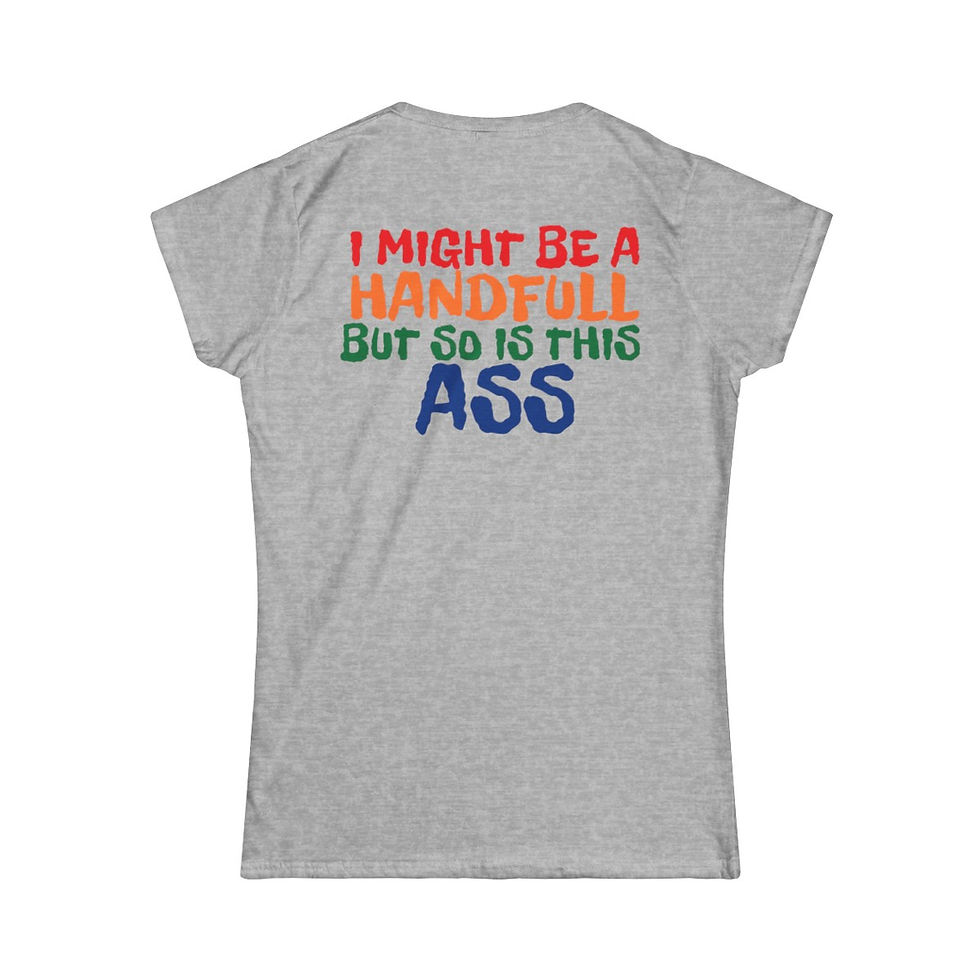 Thumbnail: HANDFULL OF ASS Women's Softstyle Tee