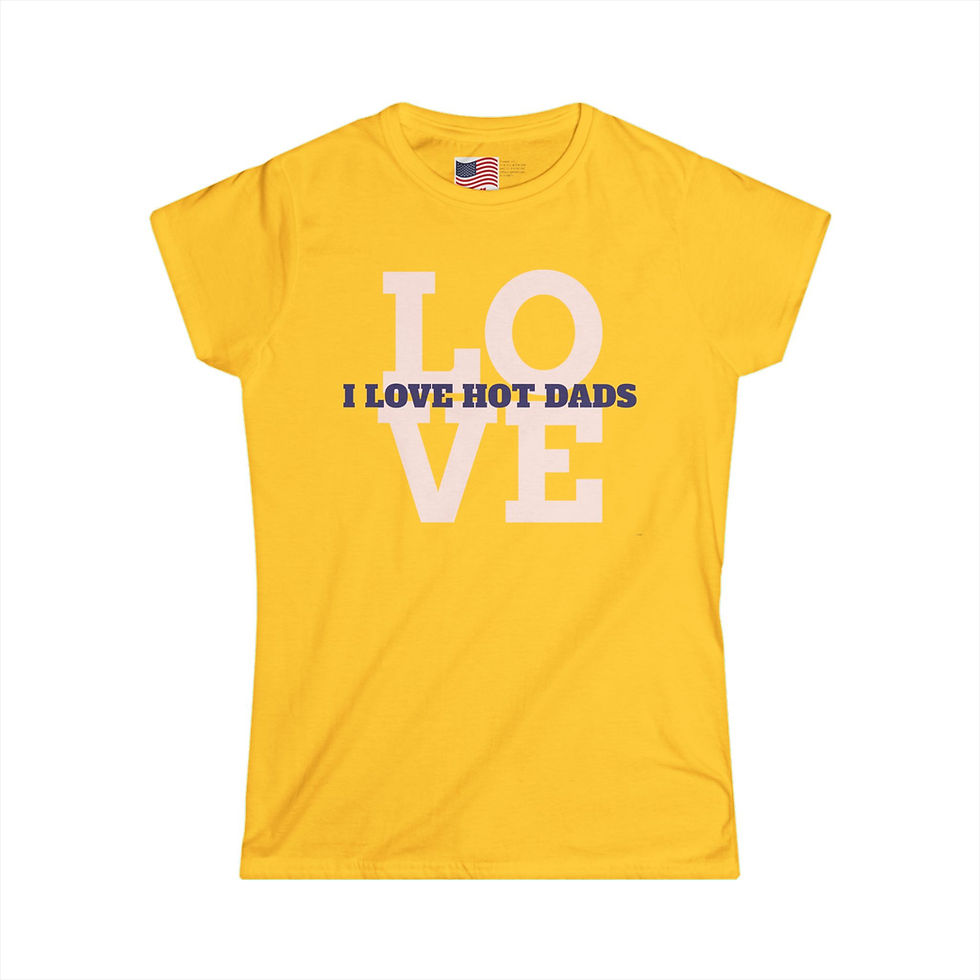 Thumbnail: I LOVE HOT DADS  Women's Softstyle Tee