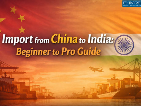 Import from China to India: Beginner to Pro Guide