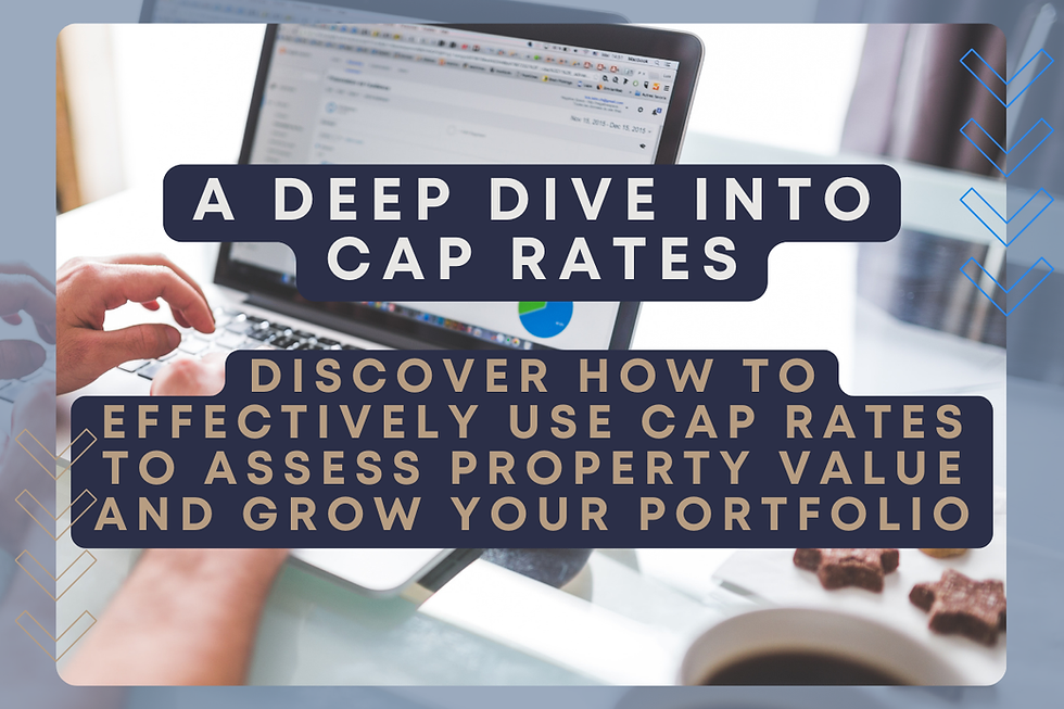 An image of a person analyzing real estate investment data on a laptop screen, with the text overlay 'A Deep Dive into Cap Rates: Discover How to Effectively Use Cap Rates to Assess Property Value and Grow Your Portfolio