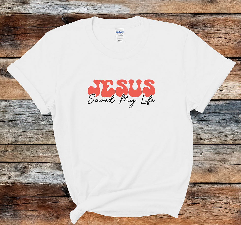 Jesus saved my life T-Shirt