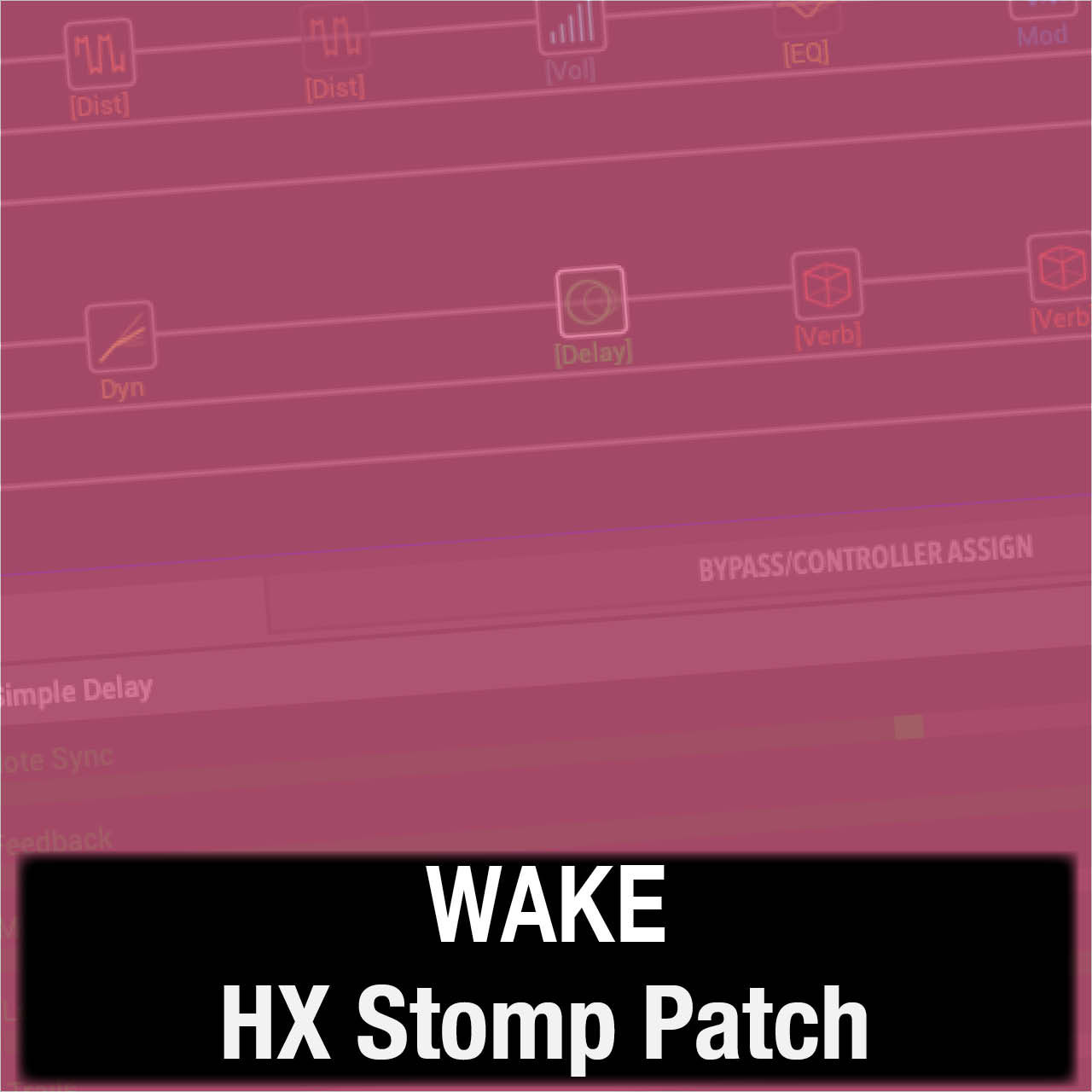 Wake // Hillsong Young and Free // HX Stomp Patch