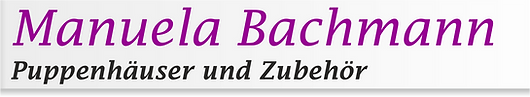 M. Bachmann Puppenhäuser und Zubehör