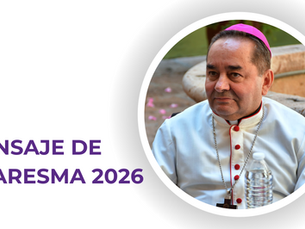 Mensaje de Cuaresma 2026