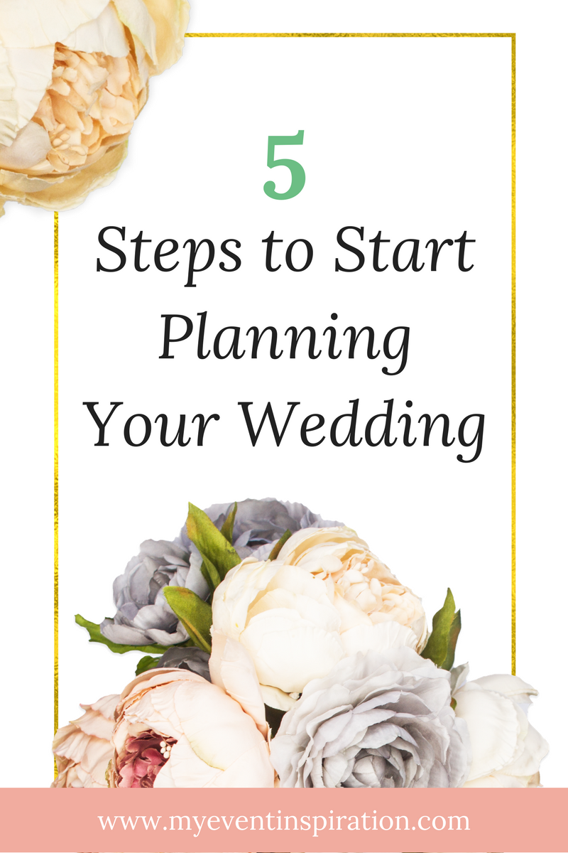 5 Steps to Start Planning Your Wedding