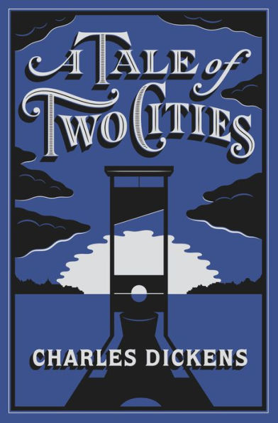 A Tale of Two Cities Charles Dickens