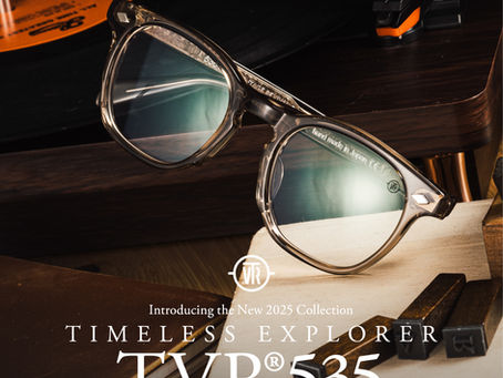 New Arrival TVR 535 Timeless Explorer แว่นตาที่เฉลิมฉลอง 12 ปีแห่งความเป็นเลิศด้านงานฝีมือ