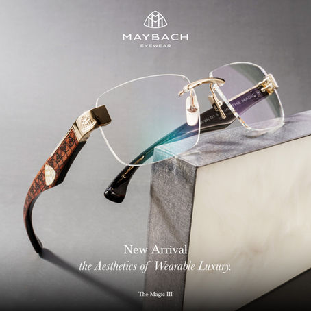 New Arrival แว่นตา MAYBACH สุนทรียภาพแห่งความหรูหราที่สวมใส่ได้จริง
