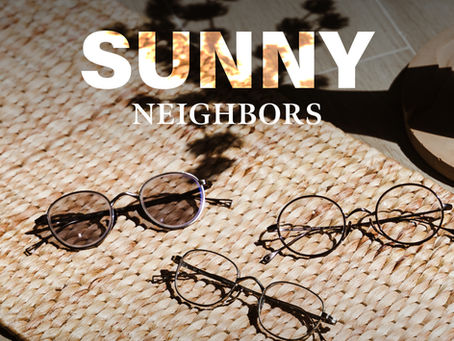 ปกป้องดวงตาคู่ให้สู้แสงได้อย่างมั่นใจกับ "Sunny Neighbors" พร้อมรับส่วนลดสูงสุด 20%