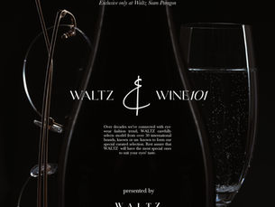 สัมผัสศิลปะแห่งการมองเห็นและการลิ้มรสกับ WALTZ & WINE 101