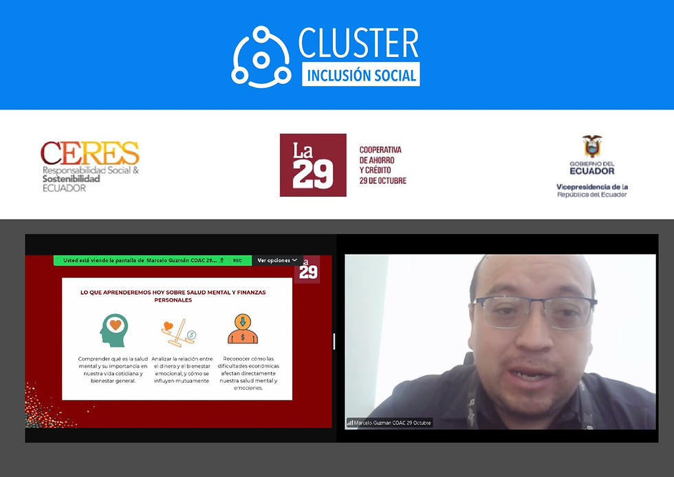 El Clúster de Inclusión Social de CERES impulsó un diálogo sobre salud mental y finanzas junto a la COOPERATIVA 29 DE OCTUBRE y la VICEPRESIDENCIA DEL ECUADOR