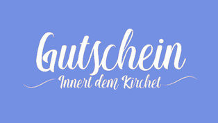 Gutschein Innert dem Kirchet
