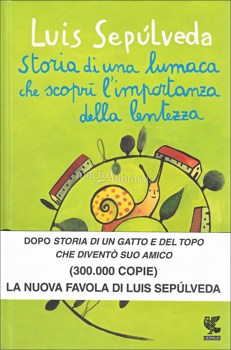 Storia di una lumaca che scoprì...