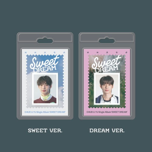 CHUEI LI YU | Single Album - Sweet Dream (FaNCy Ver.) (SWEET Ver. / DREAM Ver.)