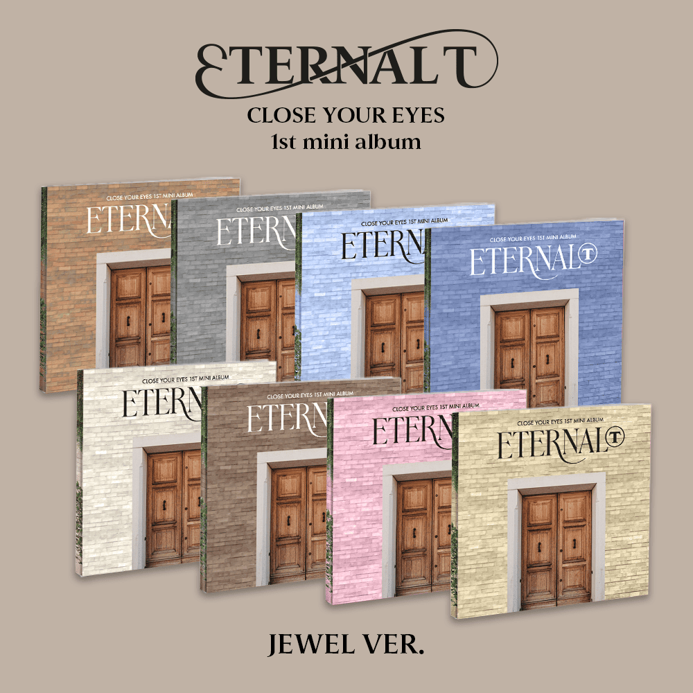 CLOSE YOUR EYES | 1st Mini Album - ETERNALT (JEWEL Ver.)