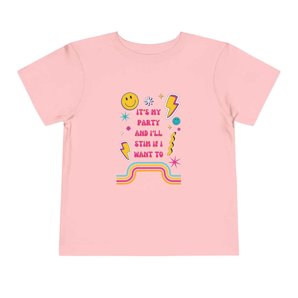 Thumbnail: Toddler Tee 'It's My Party and I'll Stim If I Want To' Stimming Advocate Tee