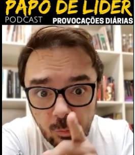 Papo de Líder 167 - PROVOCAÇÕES - Combinados (27/10)