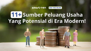 11+ Sumber Peluang Usaha yang Potensial di Era Modern!