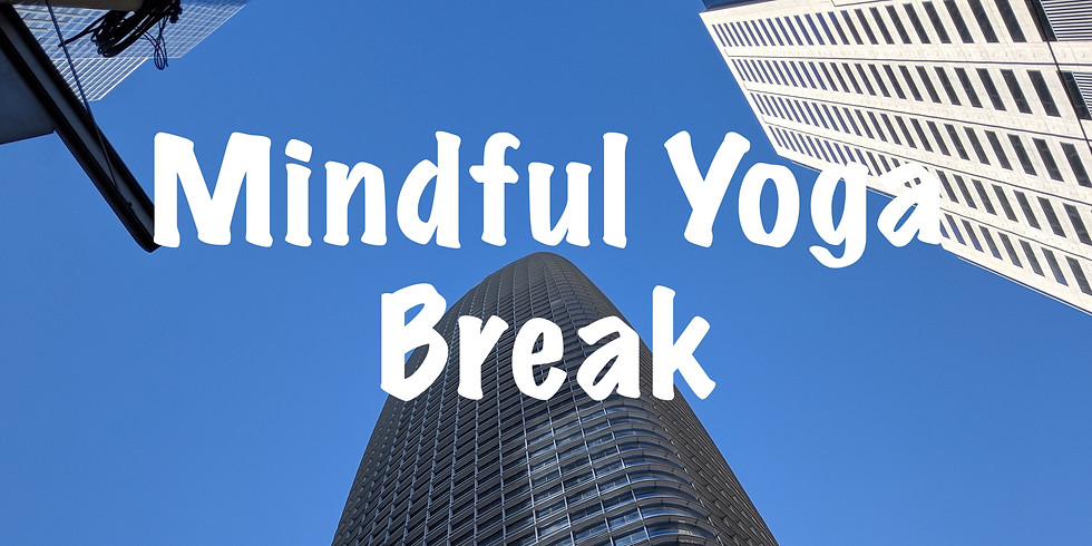 Mindful Yoga Break (Wed/Zoom)