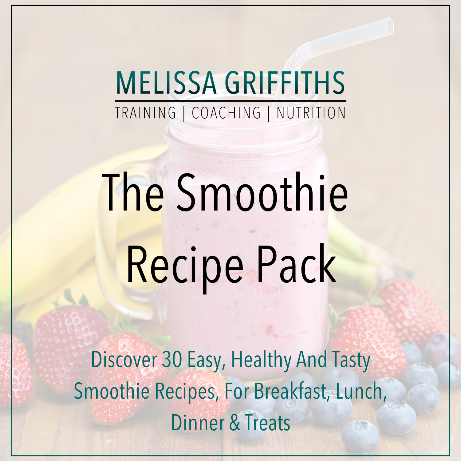 The Smoothie Recipe Pack