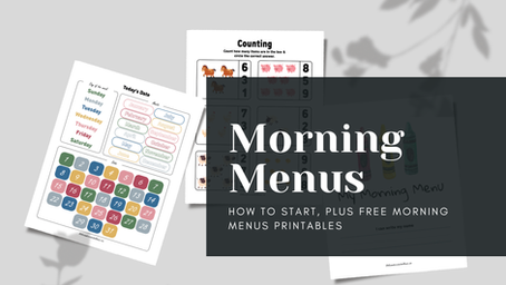 Morning Menus: How to Start, Plus Free Morning Menus Printables