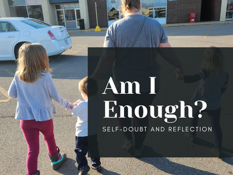 Am I Enough?