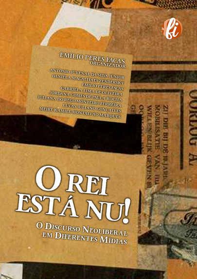 O rei está nu!: o discurso neoliberal em diferentes mídias