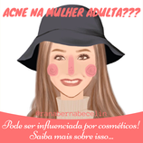 Acne na mulher adulta! Saiba mais sobre isso.