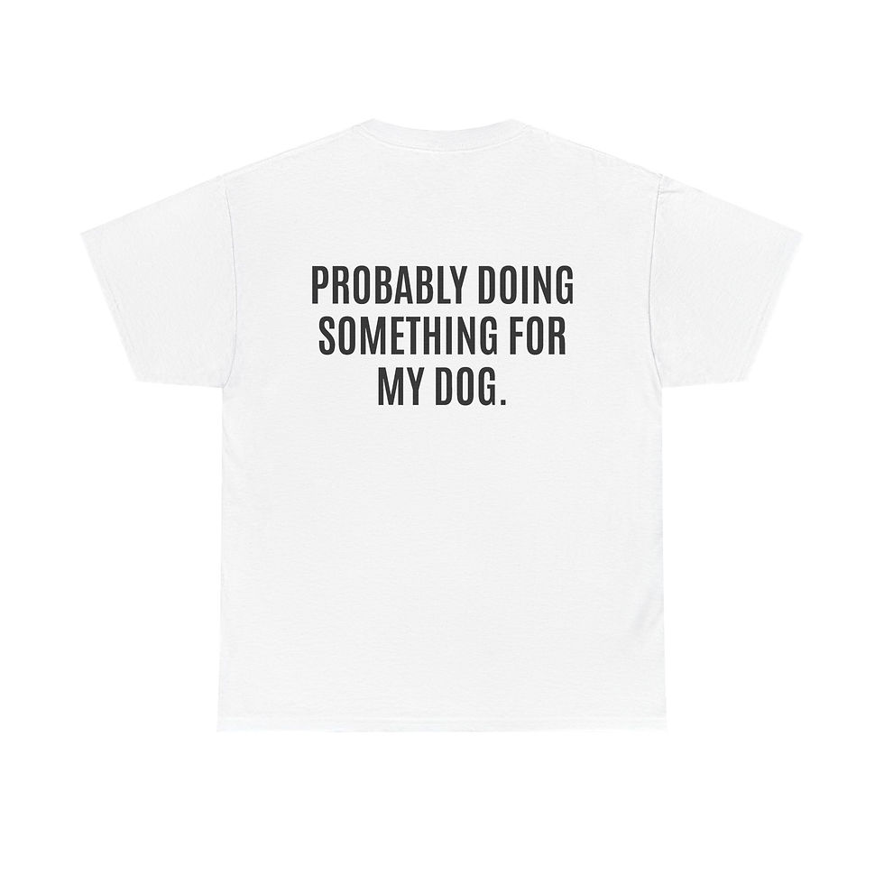 Thumbnail: Doing Something for My Dog Nums T-Shirt