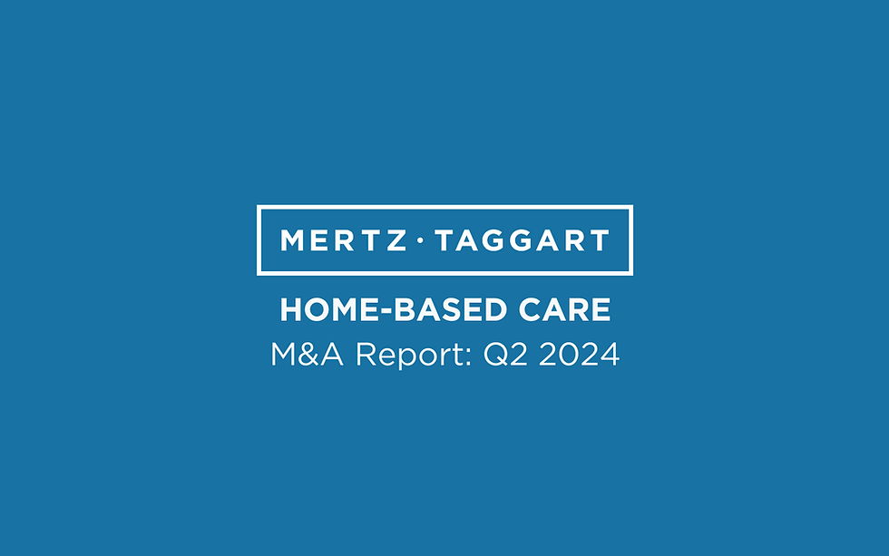 Headline: Home-Based Care M&A Report: Q2 2024