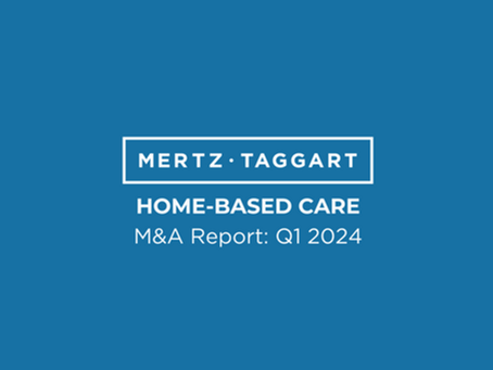 Q1 2024 Home-Based Care M&A Report