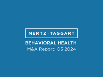 Q3 2024 Behavioral Health M&A Report