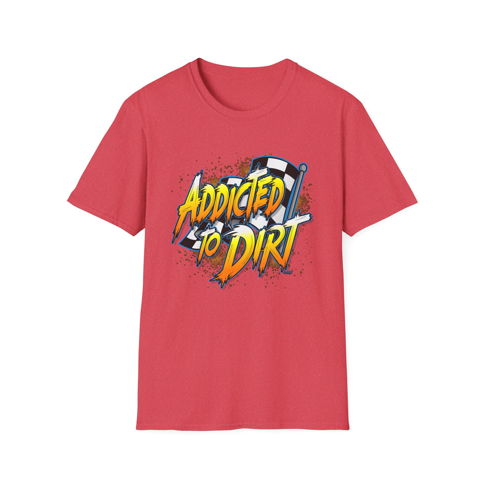 "Addicted to Dirt" T-shirt