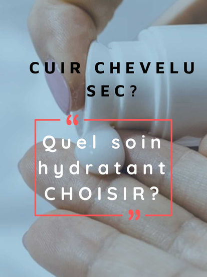 Pellicules ou cuir chevelu sec, comment traiter un cuir chevelu sec ?