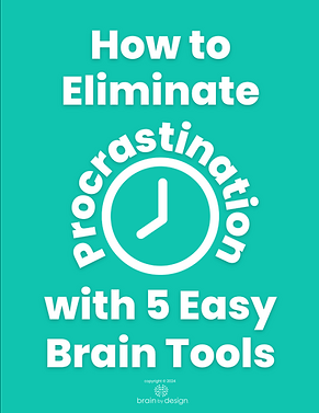 "How to Overcome Procrastination with 5 Easy Brain Tools."