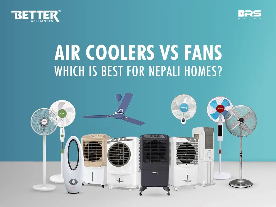Air cooler vs fan comparison for Nepal summer