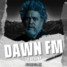 THE WEEKND | DAWN FM