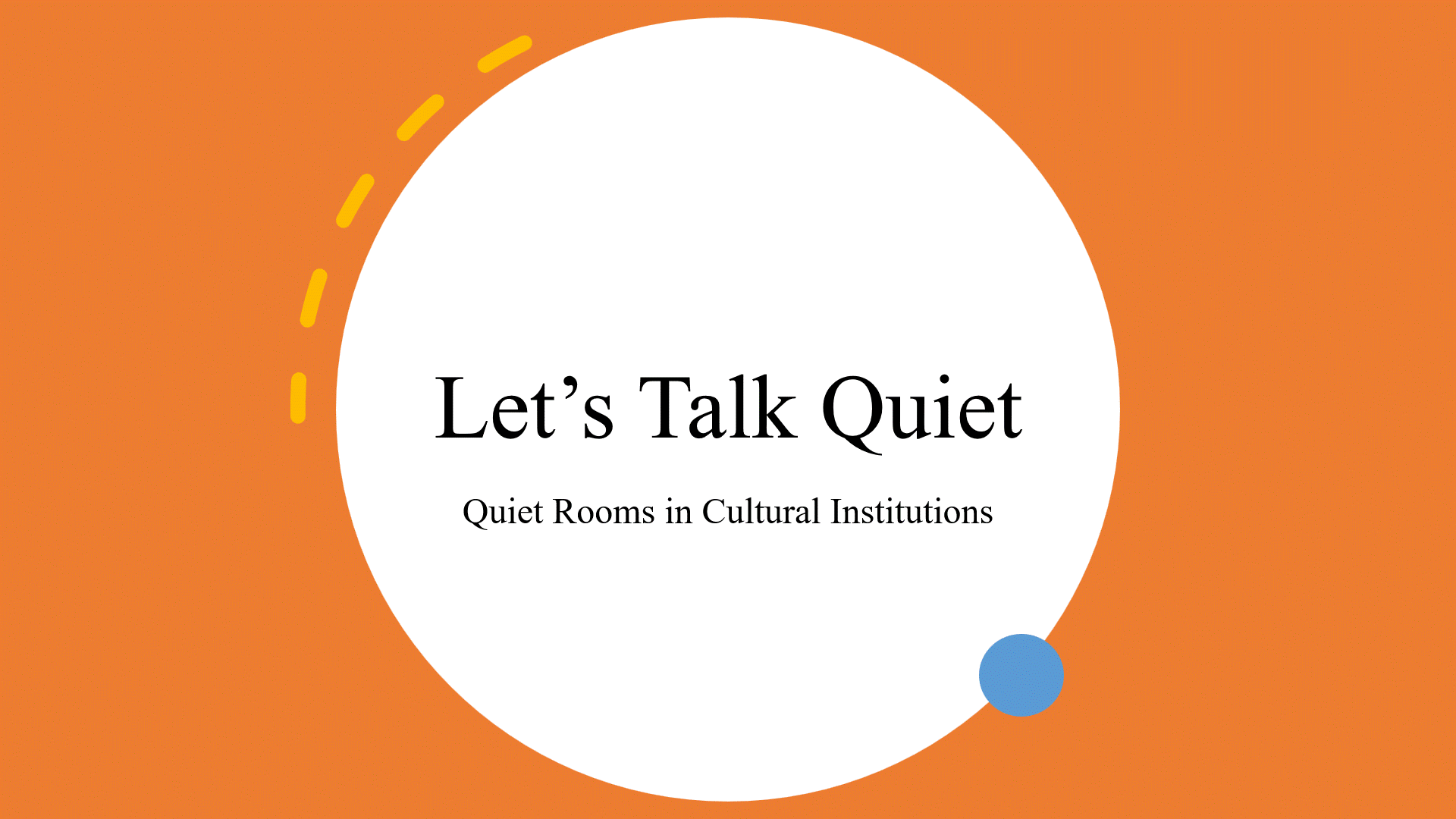 Edelstein Art Reach Presentation Lets Talk Quiet
