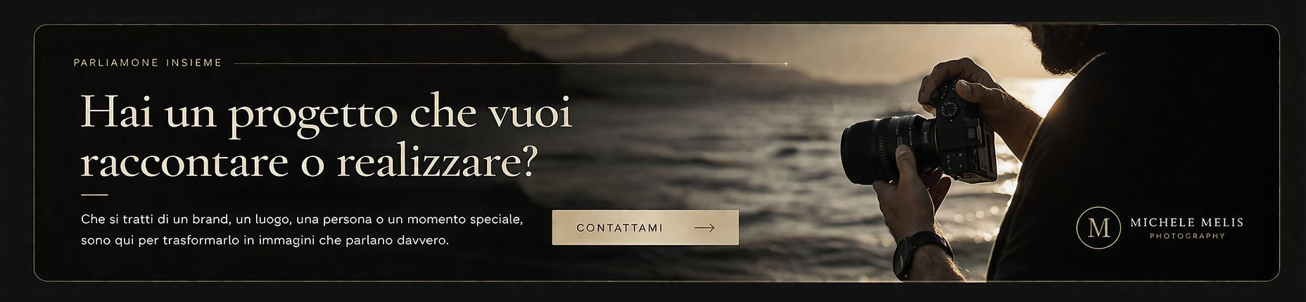 RACCONTAMI IL TUO PROGETTO FOTOGAFICO SA